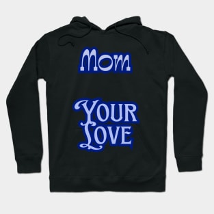 Mothers Day Gift Idea Hoodie